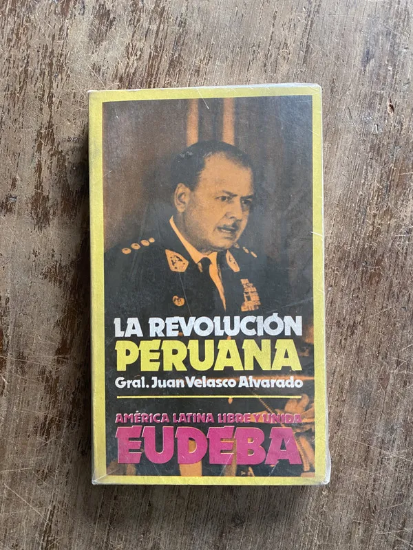 La Revolucion Peruana - Velasco Alvarado Juan (4z3)