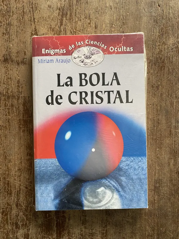 La Bola de Cristal - Araujo Miriam (4z3)