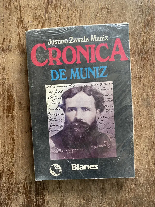 Cronica de Muniz - Zavala Muniz Justino (4z3)