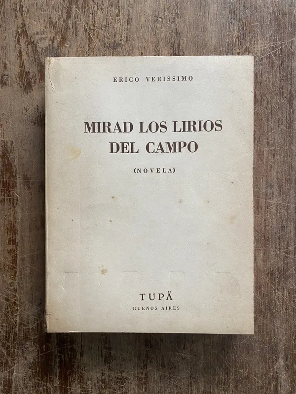 Mirad los lirios del campo - Verissimo Erico (4z2)
