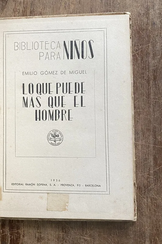 Lo que puede mas que el hombre - Gomez de Miguel (4z2)