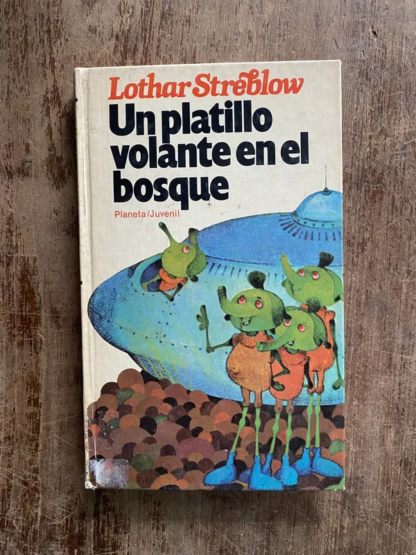 Un platillo volante en el bosque - Streblow Lothar (4z2)
