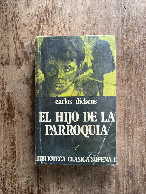 El hijo de la parroquia - Dickens Carlos (4z2)