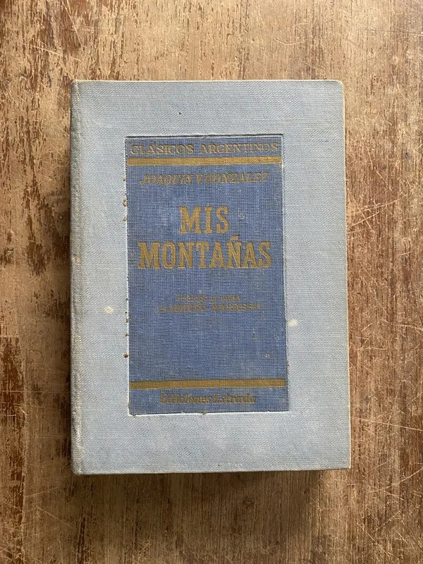 Mis Montañas - Gonzalez Joaquin V. (4z2)