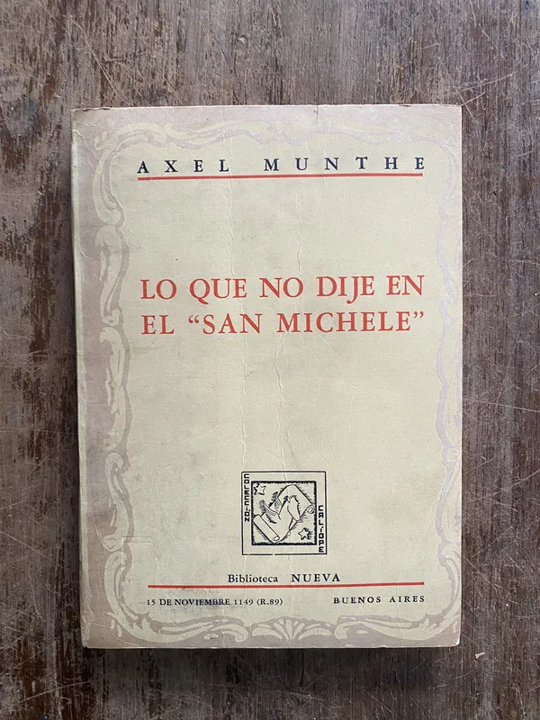 Lo que no dije en el 'San Michele' - Munthe Axel (5i7)