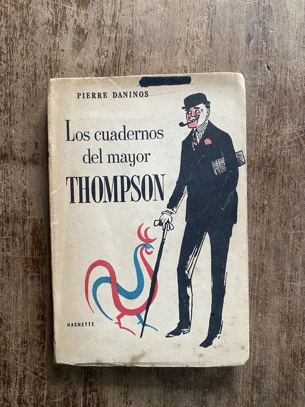 Tapa de Los cuadernos del mayor Thompson - Daninos Pierre (5i7)