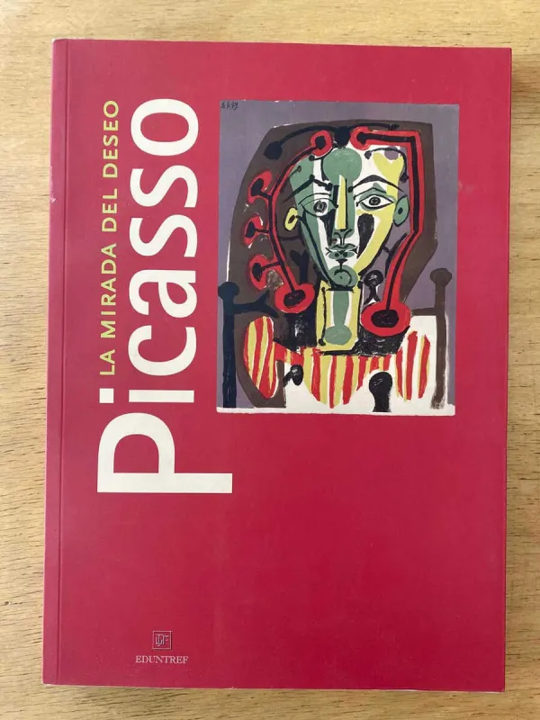- La Mirada Del Deseo Picasso (Y6)