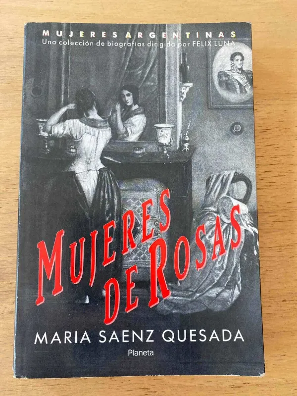 Mujeres De Rosas - Saenz Quesada, Maria (z3 (z3)