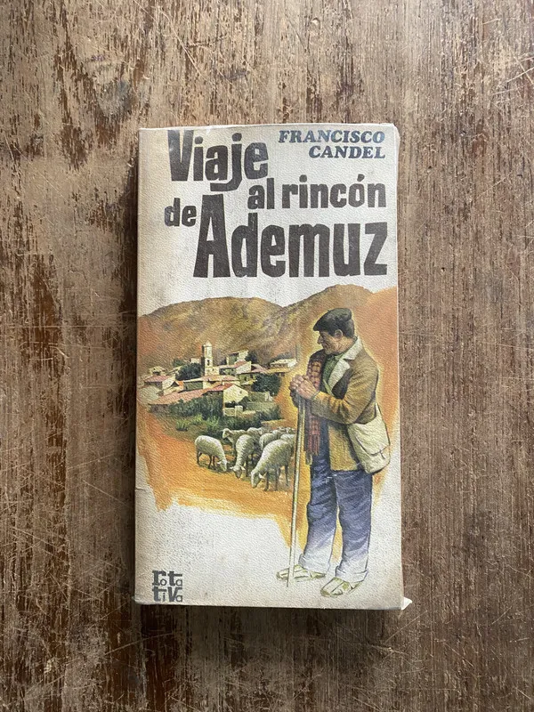 Viaje al rincon de Ademuz - Candel Francisco (5i7)