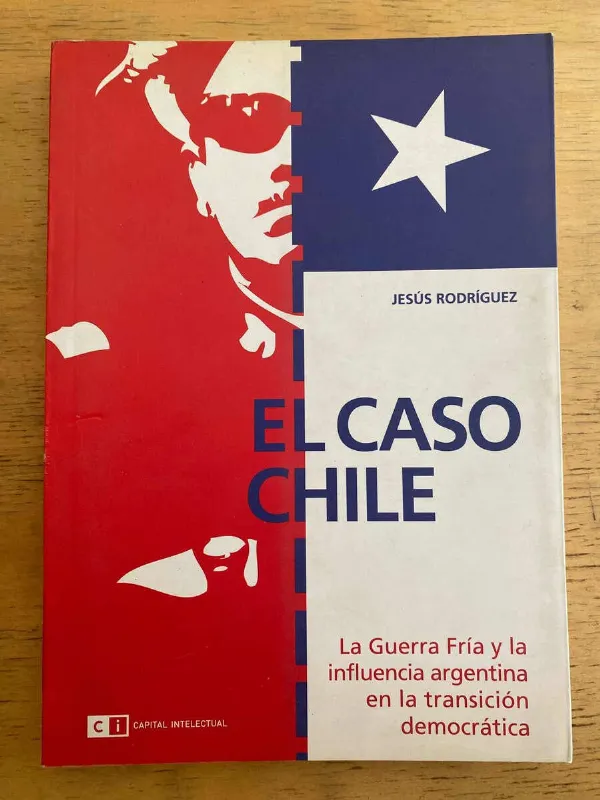 El Caso Chile La Guerra Fria Y La Influencia- Rodriguez (k2)