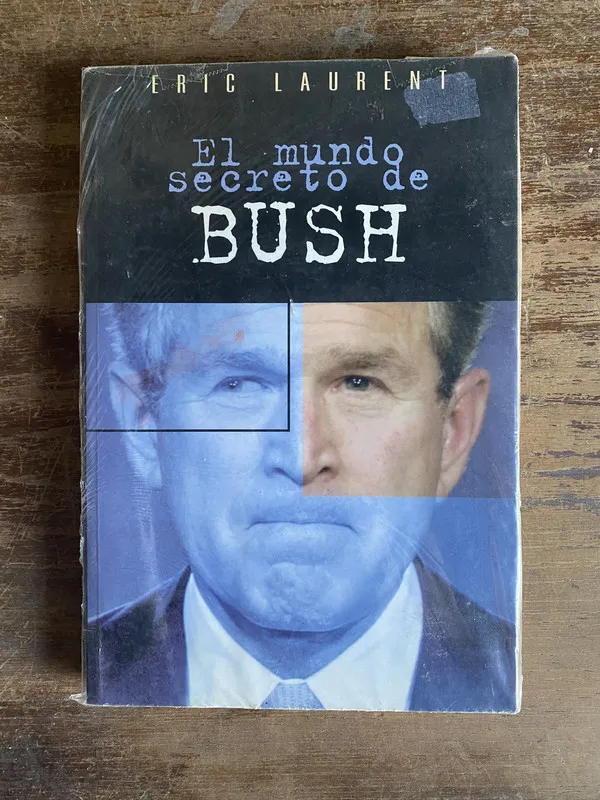 Tapa de El mundo secreto de Bush - Laurent Eric (4z1)