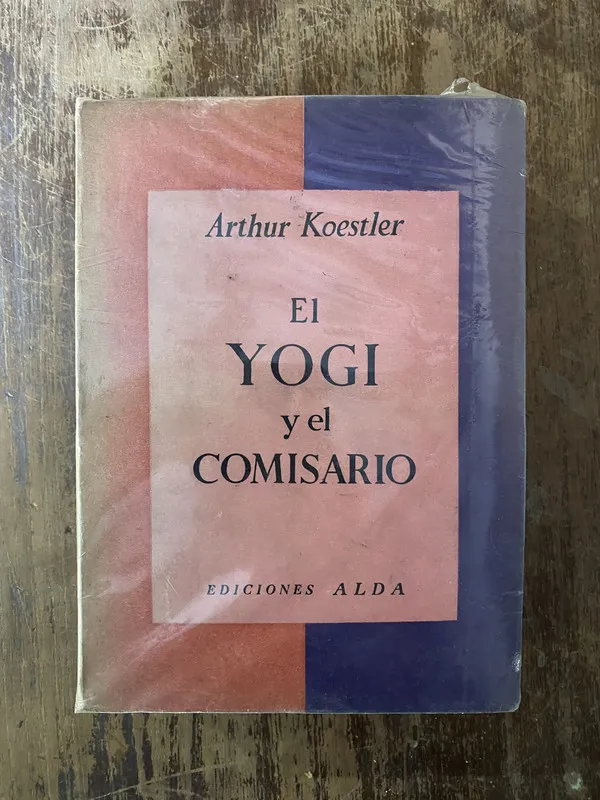 Tapa de El Yogi y el Comisario - Koestler Arthur (4z1)