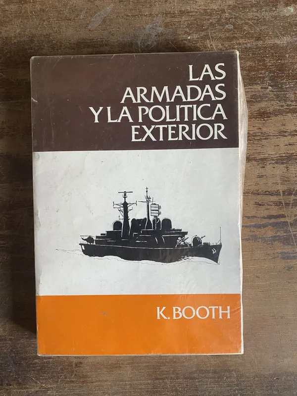 Las armadas y la politica exterior - Booth K. (4z1)