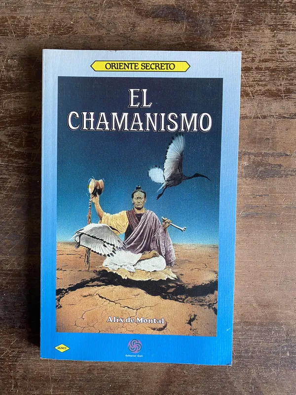 El Chamanismo - de Montal Alix (5a6)