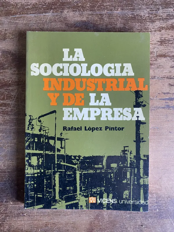 La sociologia industrial y de la - Lopez Pintor (5a6)