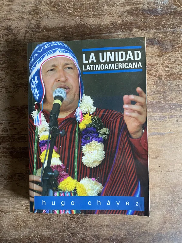 La unidad latinoamericana - Chavez Hugo (5a6)