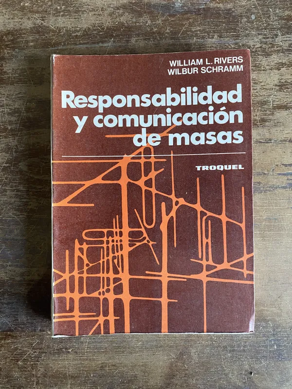 Responsabilidad y comunicacion de masas - Rivers (5a6)