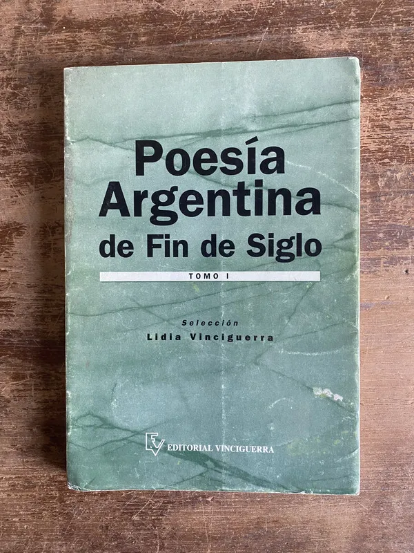 Poesia Argentina de Fin de Siglo - Vinciguerra Lidia (5a5)