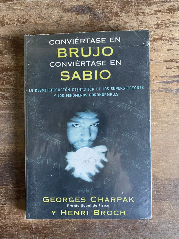 Conviertase en brujo conviertase en sabio - Charpak (5a5)