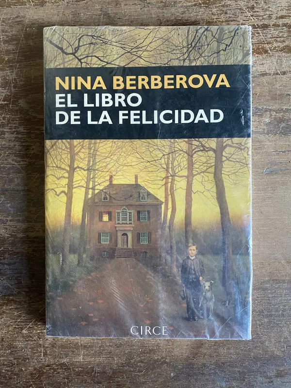 El libro de la felicidad - Berberova Nina (5a4)