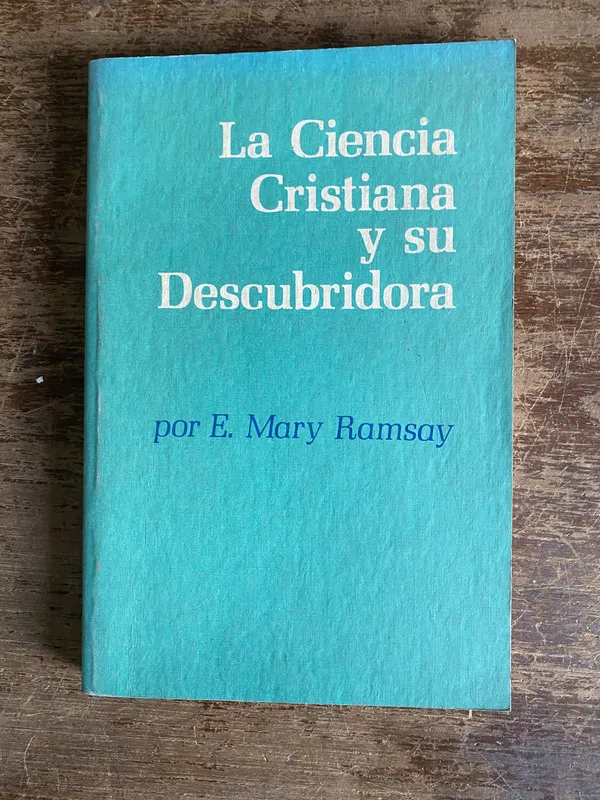 La Ciencia Cristiana y su Descubridora - Ramsay (5a4)