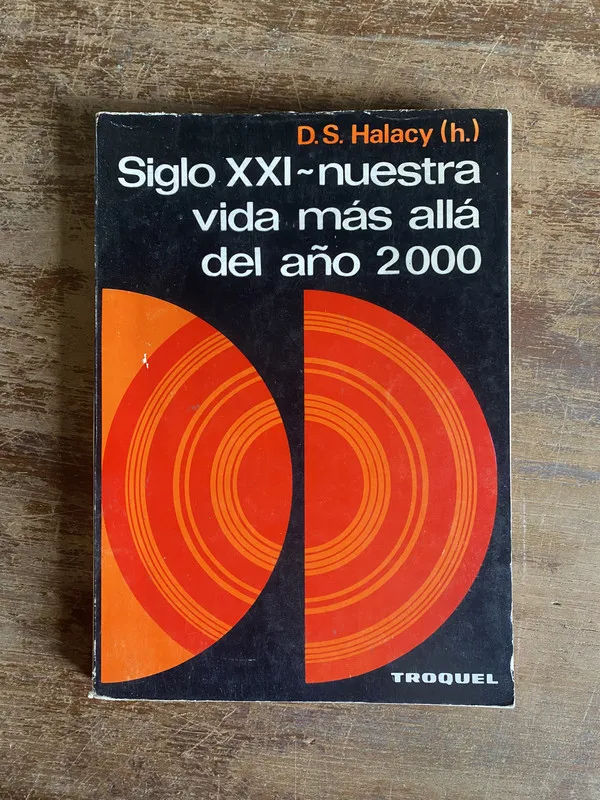 Siglo - nuestra vida mas alla del año 2000 - Halacy (5a4)