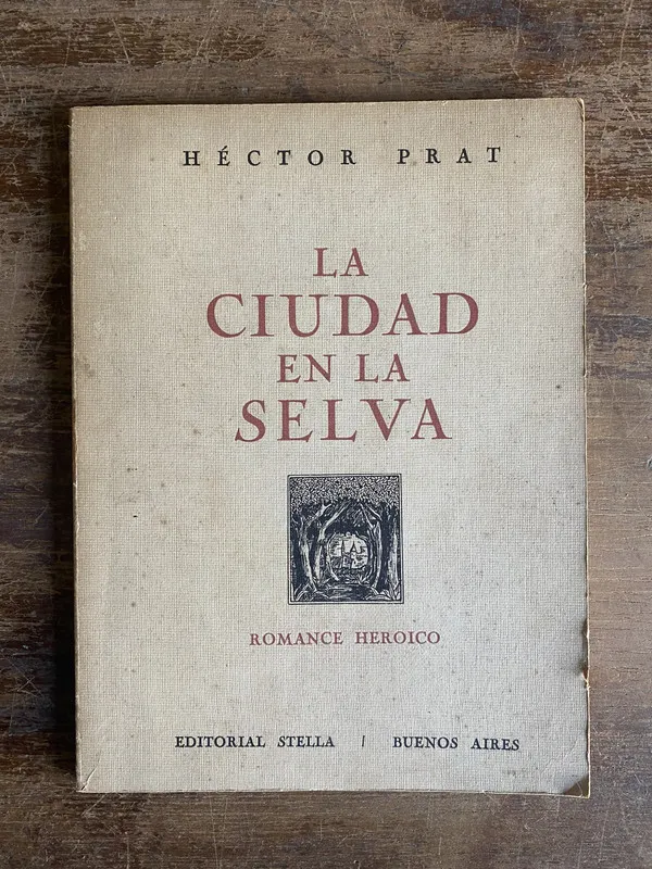 La ciudad en la selva - Prat Hector (5a4)