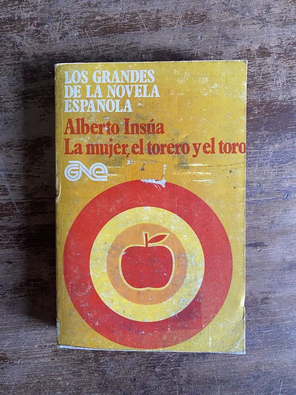 La mujer el torero y el toro - Insua Alberto (5a4)