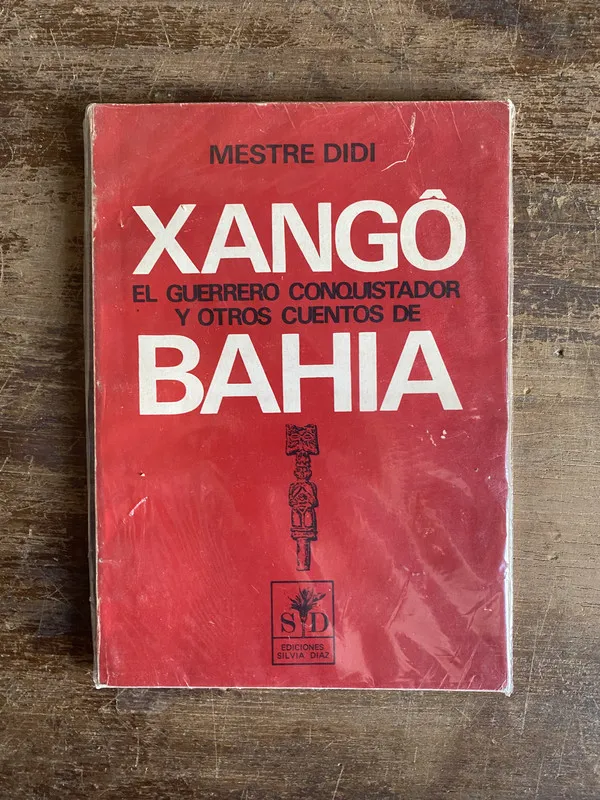 Xangô el guerrero conquistador y otros cuentos - Didi (5a4)