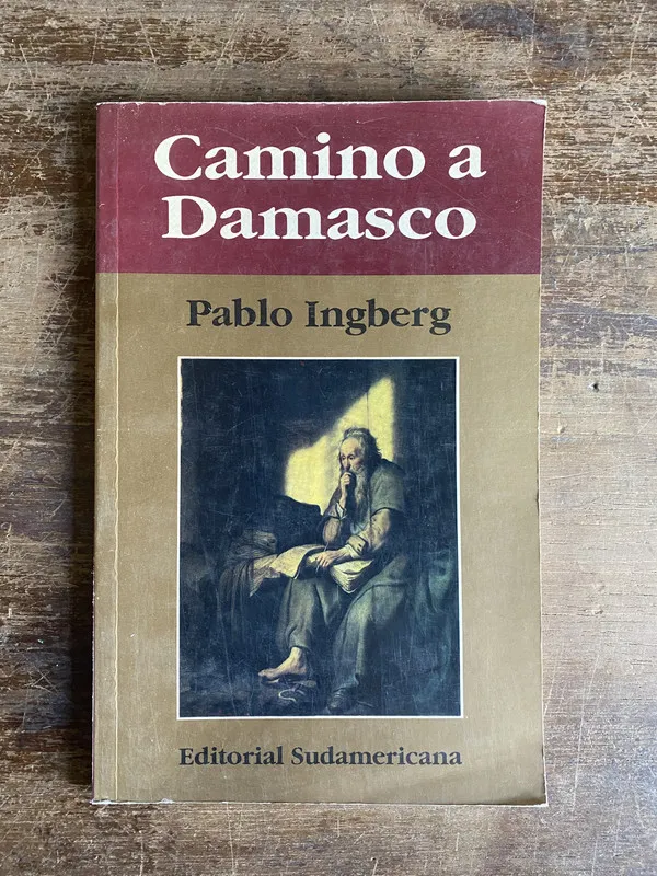 Camino a Damasco - Ingberg Pablo (5a4)
