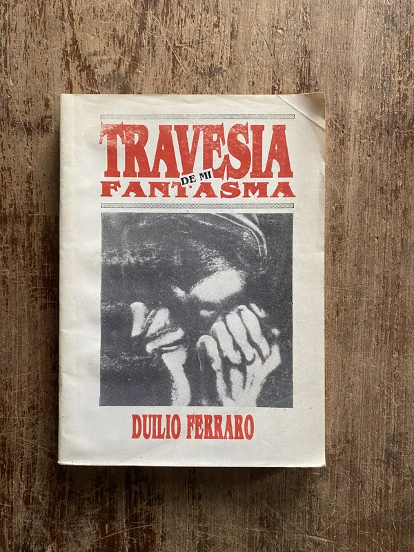 Travesia de mi Fantasma - Ferraro Duilio (5a3)