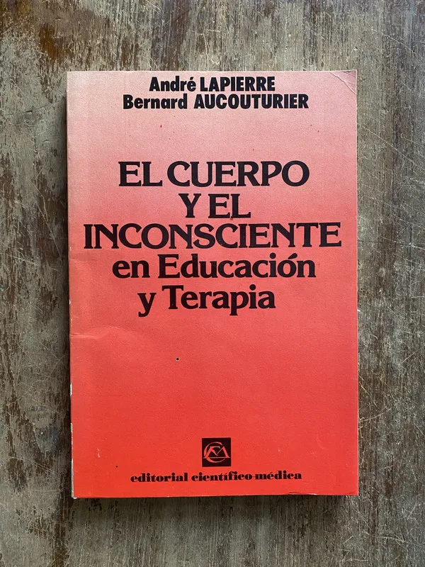 El cuerpo y el inconsciente en Educacion y - Lapierre (5a3)