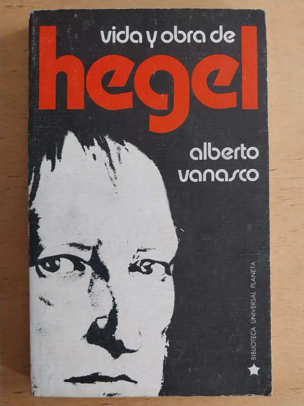 Vida Y Obra De Hegel - Vanasco, Alberto (i2)