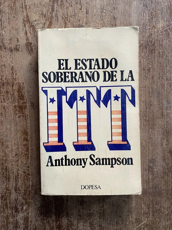El Estado Soberano de la ITT - Sampson Anthony (5a3)