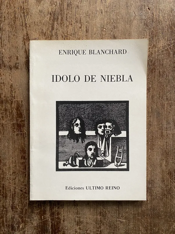 Idolo de Niebla - Blanchard Enrique (5a3)
