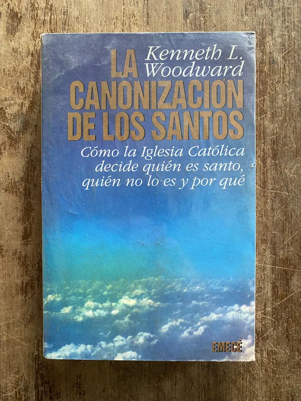 La canonizacion de los santos - Woodward Kenneth L. (5a2)