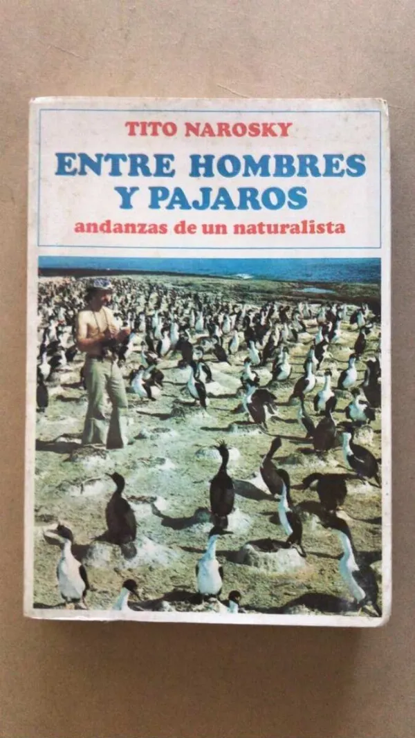 Entre Hombres Y Pajaros Andanzas De Un Natural- Narosky (v2)