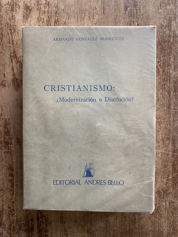 Cristianismo: ¿Modernizacion o - Gonzalez Rodriguez (5a2)