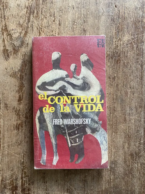 El control de la vida - Warshofsky Fred (5a2)