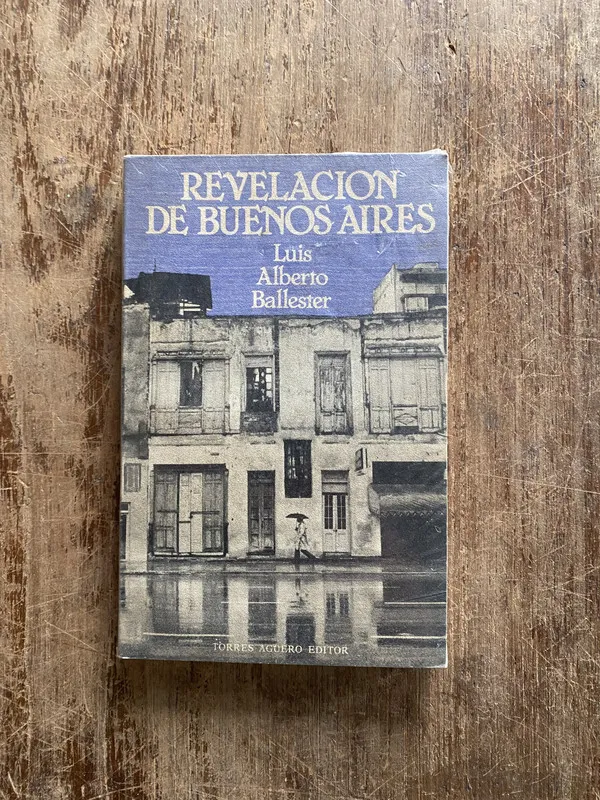 Revelacion de Buenos Aires - Ballester Luis Alberto (5a1)