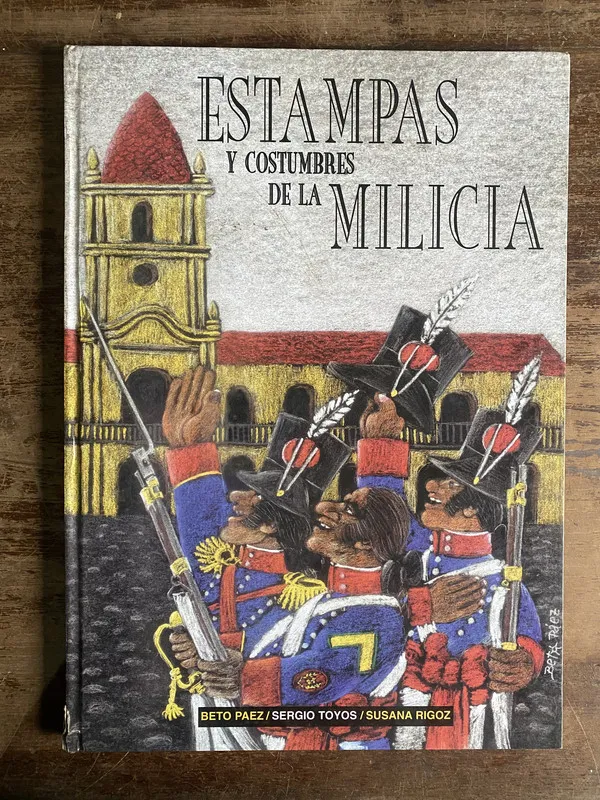 Tapa de Estampas y costumbres de la milicia - Paez (5a7)