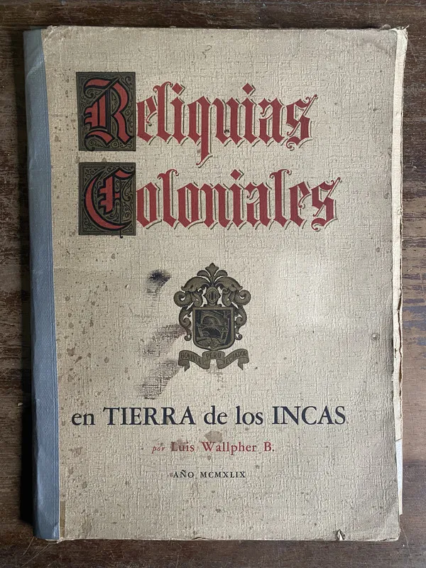 Reliquias Coloniales - Wallpher B. Luis (5a7)