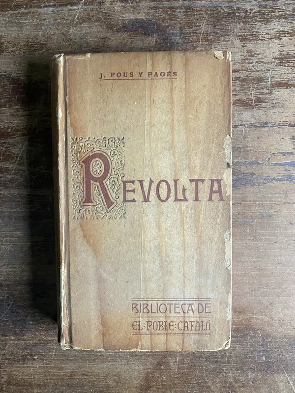 Revolta (en catalan) - Pous y Pages J. (5b2)