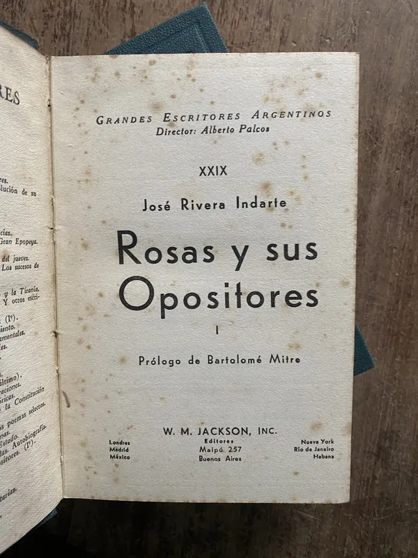 Rosas y sus Opositores - Rivera Indarte Jose (5b3)