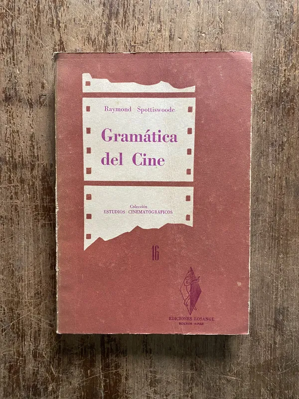 Gramatica del Cine - Spottiswoode Raymond (5b3)