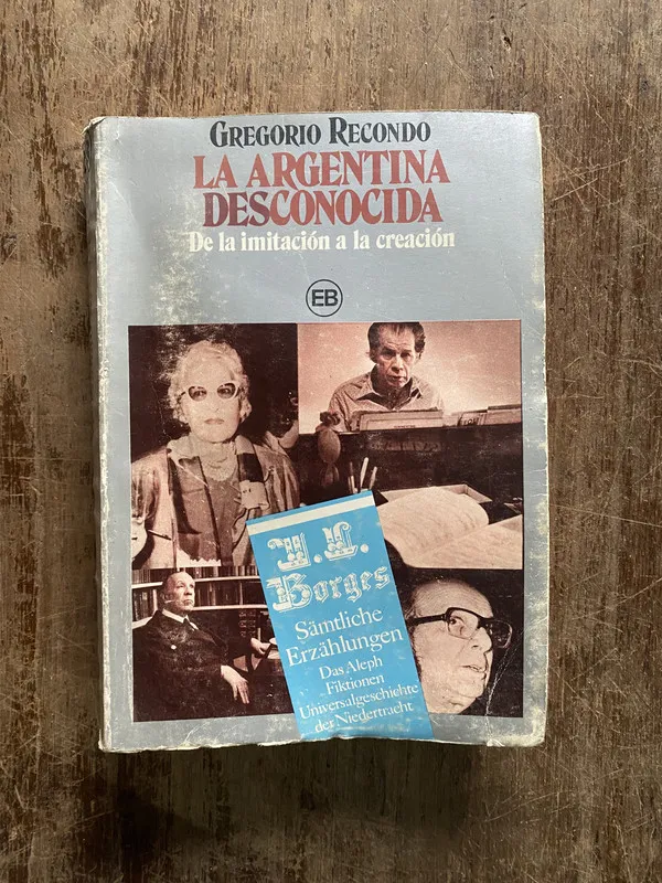 La Argentina desconocida - Recondo Gregorio (5b3)