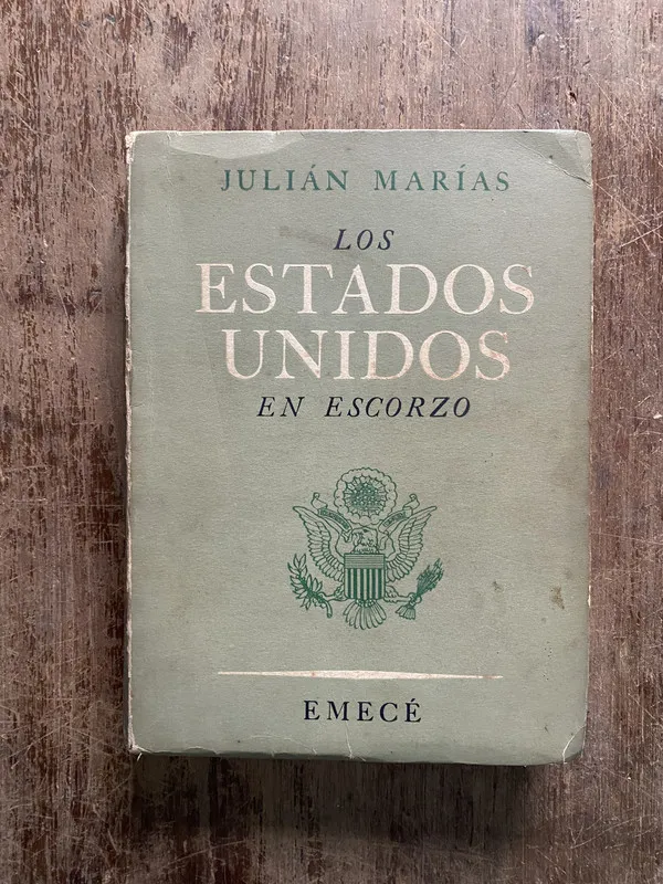 Los Estados Unidos en escorzo - Marias Julian (5b3)