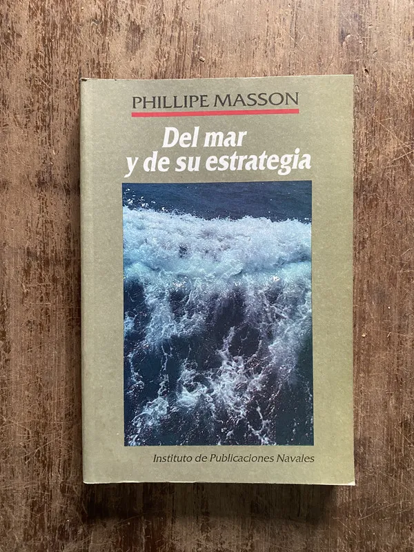 Del mar y de su estrategia - Masson Phillipe (5b4)