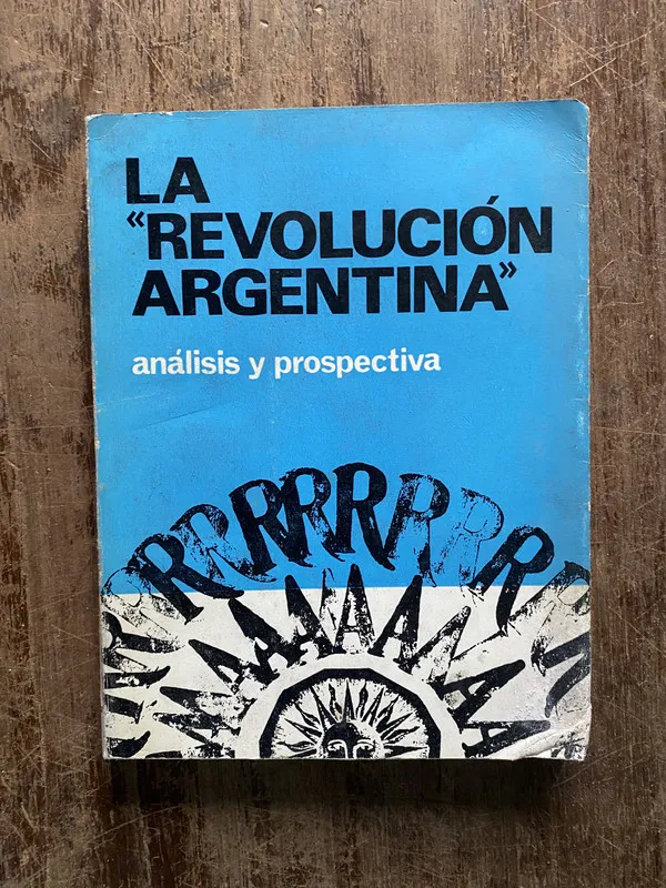 La Revolucion Argentina - Puigbo; Escobar (5b4)