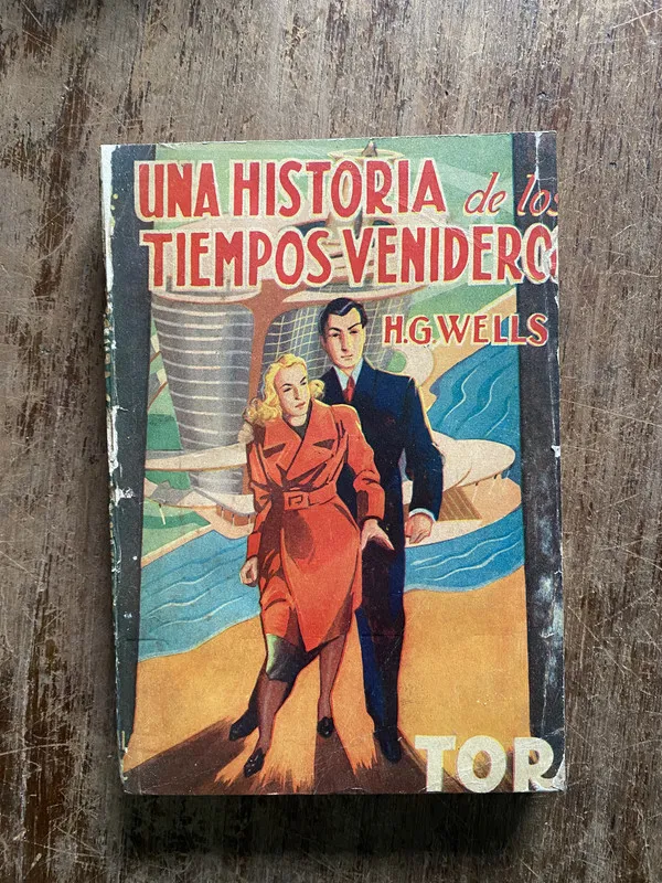 Una Historia de los Tiempos Venideros - Wells H.G. (5b4)